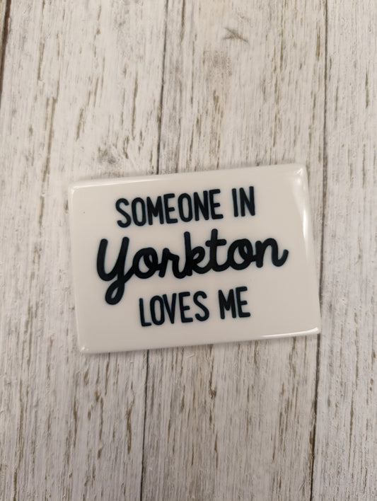 Someone Loves Me in Yorkton Magnet