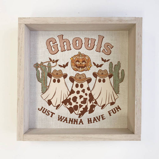 Ghouls Just Want to Have Fun - Framed Halloween Sign