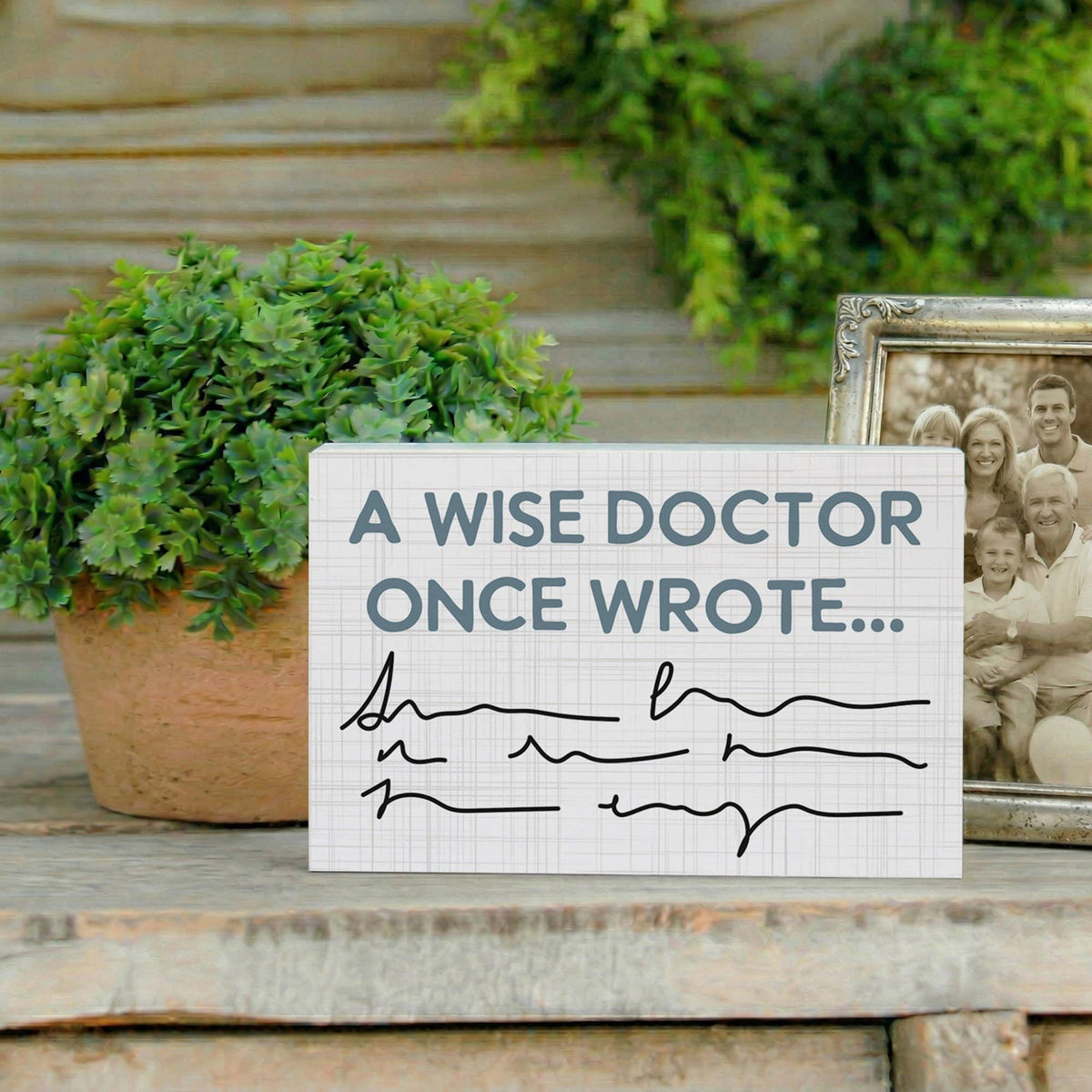 Wise Doctor Wrote Nurse Gift Tabletop Block Sign Decor